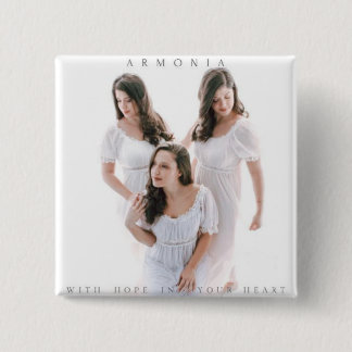 Armonia "With Hope in Your Heart" Button