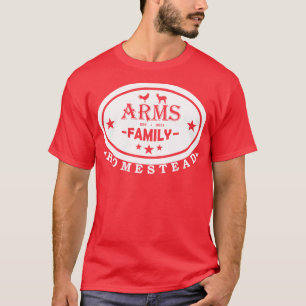 Arms Family Homestead Lebensstil T-Shirt