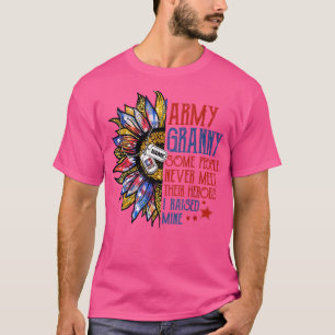 Army Granny Einige Leute treffen nie ihre Helden I T-Shirt