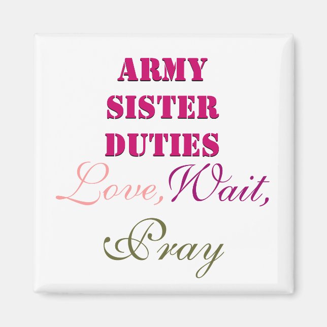 ARMY SISTER DUTIES MAGNET (Vorne)