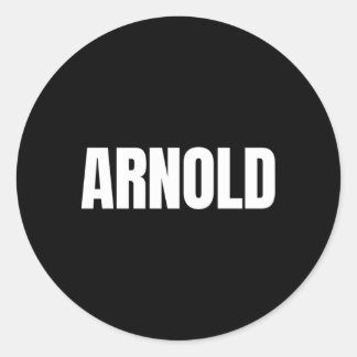 Arnold sagt Bleibe, beschäftigt sein nützliches am Runder Aufkleber