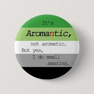 Aromantic/aromatisches Button