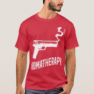 Aromatherapy Funny Gun Owner T-Shirt