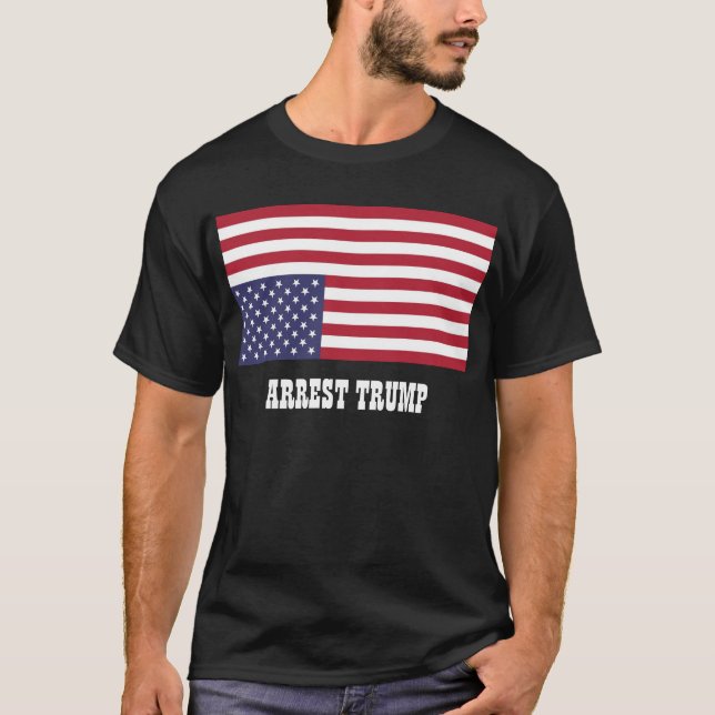 ARREST TRUMP T-Shirt (Vorderseite)