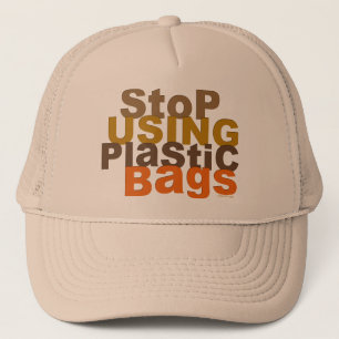 Arrêter d'utiliser le Casquette Sacs en plastique