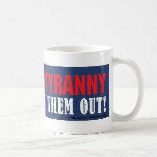Arrêtez la tasse de tyrannie