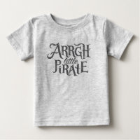 Arrgh Little Pirate - Baby T - Shirt