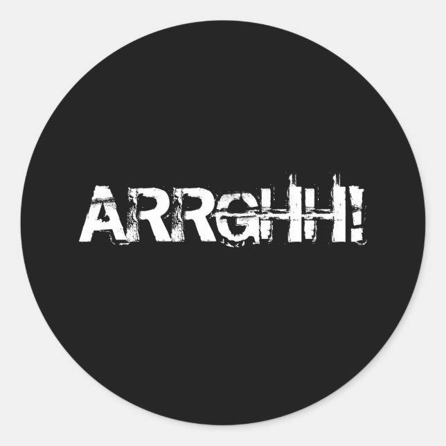 ARRGHH! Piratenschrei / Schrei. Schwarz Runder Aufkleber (Vorderseite)