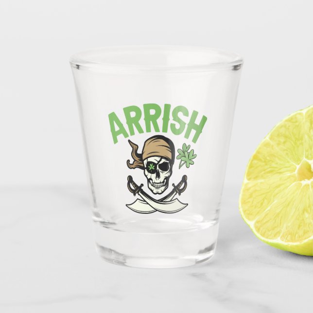 Arrish Irish Pirate Funny St Patrick's Day Geschen Schnapsglas (Vorderseite)