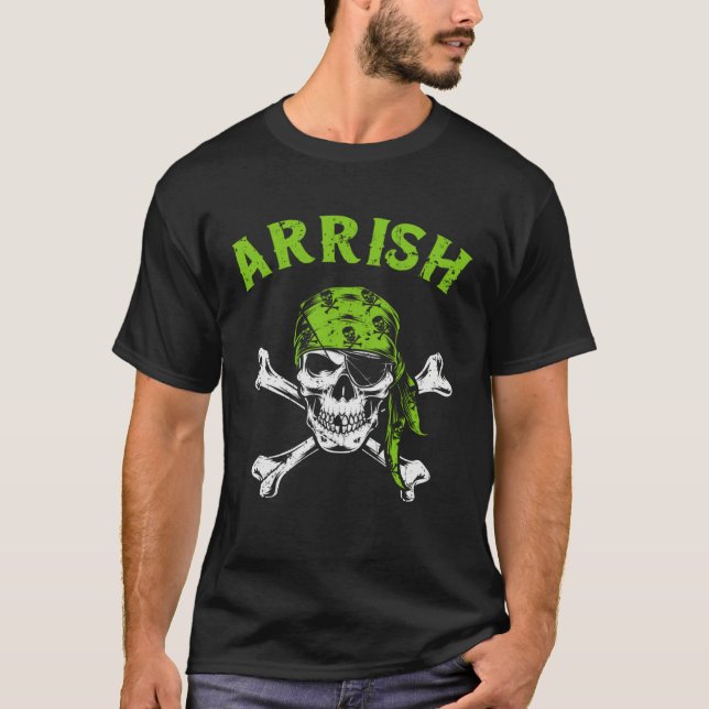 Arrish Irish Pirate  St Patricks Day St Paddys Day T-Shirt (Vorderseite)