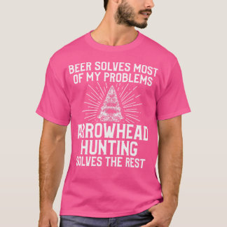 Arrowhead Hunting Collector Beer Solves Artifakte T-Shirt