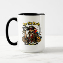 Arrr Bist du bereit für Kaffee? Piraten-Kaffeetass
