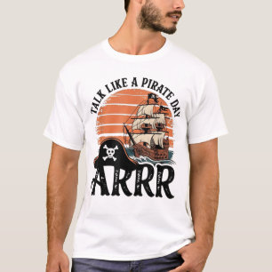 Arrretalk wie ein Piratentag T-Shirt
