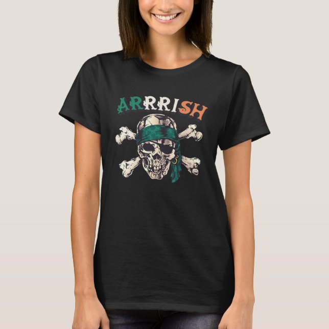 Arrrish Irish Pirate St Patricks Day T-Shirt (Vorderseite)