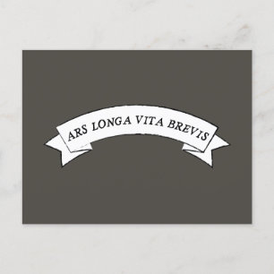ARS LONGA VITA BREVIS - Art is Long and Life is Sh Postkarte