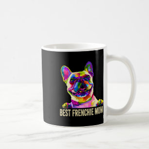 Art Beste Frenchie-Mama Französische Bulldogge Hun Kaffeetasse