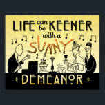 Art Deco 20s Retro Sunny Demeanor Inspiration Poster<br><div class="desc">Dieses einzigartige, antike Plakat ist so gestaltet, dass es wie ein Deko-Design der 20er Jahre aussieht. Die beiden Männer und eine Frau im Design erschienen ursprünglich in einer echten Werbung in einer Zeitung aus den 1920ern. Hier wurden sie zu Musikern und Party-Goers umgebaut. Der Mann auf dem links spielt Klavier,...</div>
