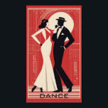 Art Deco Dance Poster<br><div class="desc">Großartiges Plakatdesign. Du wirst es wie andere Liebe bekommen. Sie können dieses Design auch für andere Produkte verwenden,  die Sie mögen,  oder Ihren Text anpassen und hinzufügen. Folgen Sie mir für mehr. Vielen Dank. Ich wünsche Ihnen einen schönen Tag.</div>