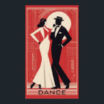 Art Deco Dance Poster<br><div class="desc">Großartiges Plakatdesign. Du wirst es wie andere Liebe bekommen. Sie können dieses Design auch für andere Produkte verwenden,  die Sie mögen,  oder Ihren Text anpassen und hinzufügen. Folgen Sie mir für mehr. Vielen Dank. Ich wünsche Ihnen einen schönen Tag.</div>