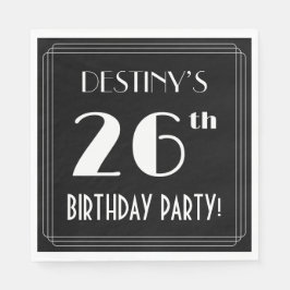 Art Deco Look 26. Geburtstagsparty mit Individuell Serviette