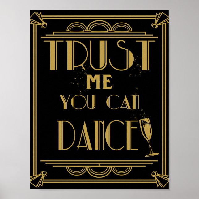 Art Deco Vertrauen Sie mir, dass Sie Party drucken Poster (Vorne)