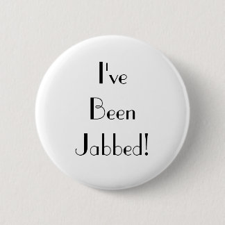 Art Deco White Ich bin Jabbed Impfung Button