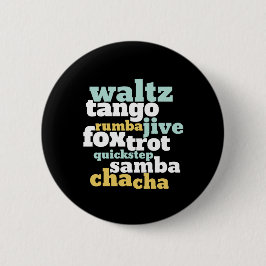 Art des Ballroom Dance Waltz Tango Foxtrot Samba Button