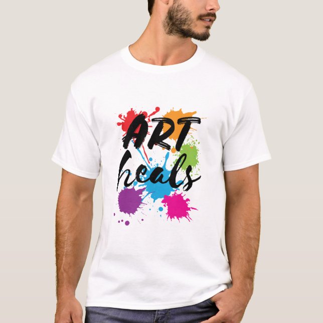 Art Heals Art Therapist Therapie T-Shirt (Vorderseite)