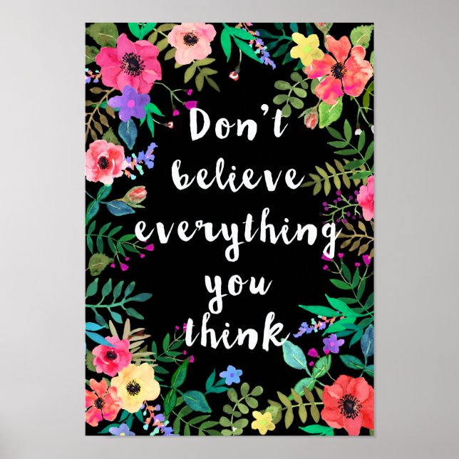 Art Poster: Glaube nicht alles, was du denkst Poster (Vorne)