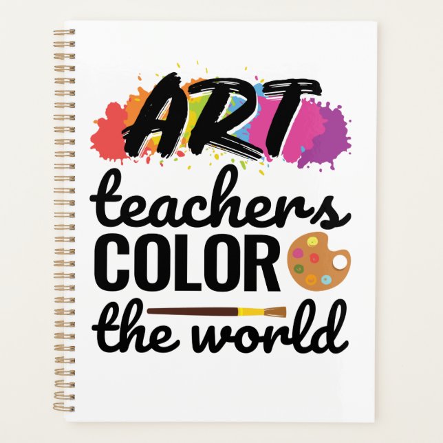 Art Teachers Colour the World Teacher Wertschätzun Planer (Vorderseite)