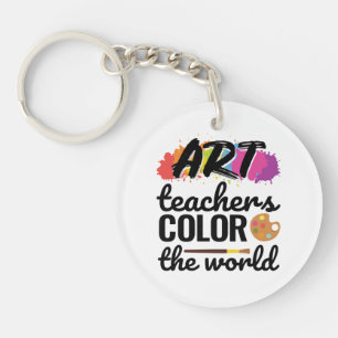 Art Teachers Colour the World Teacher Wertschätzun Schlüsselanhänger