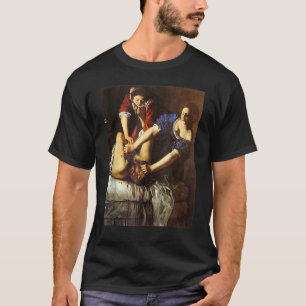 Artemisia Gentileschi Judith Slay Holofernes T-Shirt