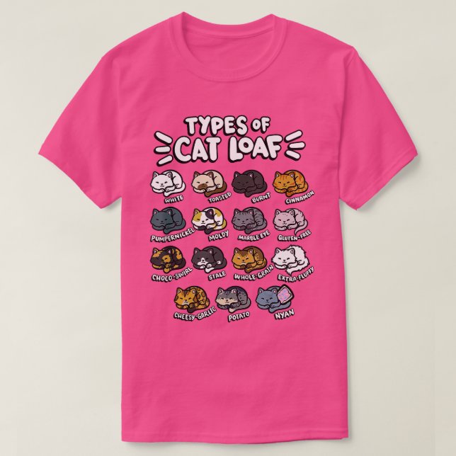 Arten von Katzen Loaf Kitten Brot Lover Feinschmec T-Shirt (Design vorne)