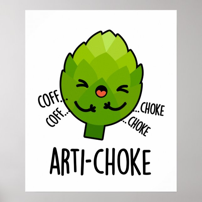Arti-choke Funny Veggie Artichoke Pun Poster (Vorne)