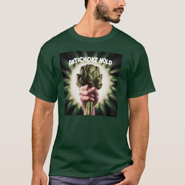 Artichoke Hold T-Shirt (Vorderseite)