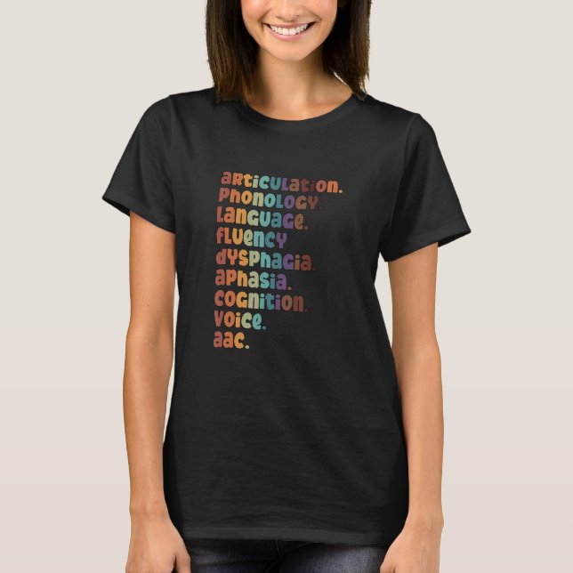 Articulation Phonology Language SLP Speech Therapi T-Shirt (Vorderseite)