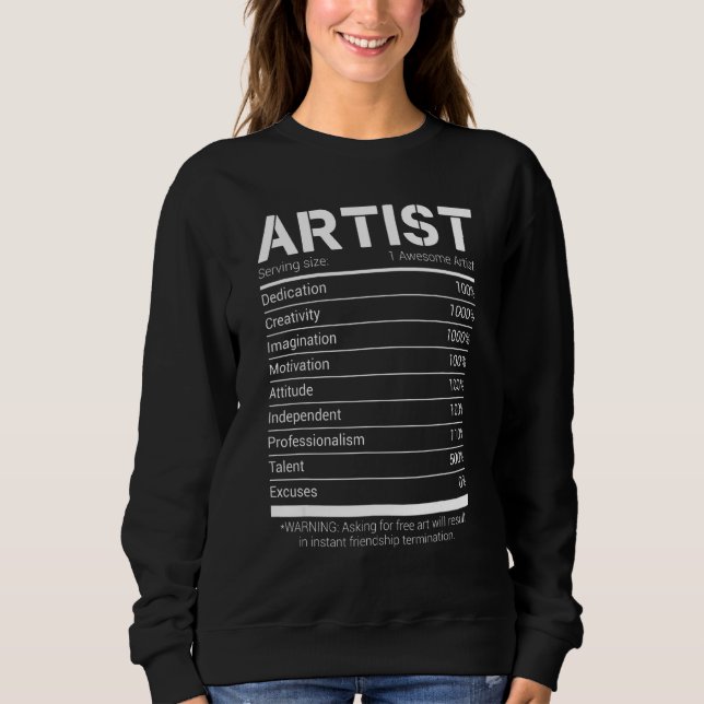 Artist Nutritional Facts   Job Profession Sweatshirt (Vorderseite)