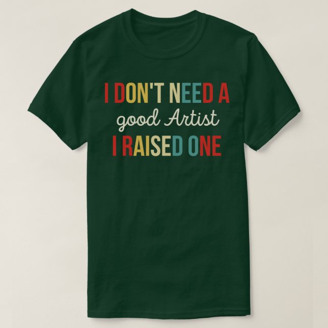 Artist Sarcastic Artist Geschenk für Künstler T-Shirt (Design vorne)