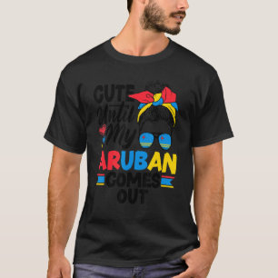 Aruba Aruban Aruba Flag Niedlich, bis mein Aruban T-Shirt