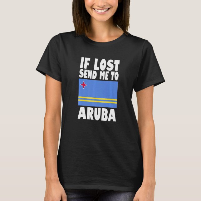 Aruba Flag Design  If lost send me to Aruba Premiu T-Shirt (Vorderseite)