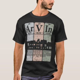 Arvin Periodensystems Elemente Arvin Kalifornien R T-Shirt