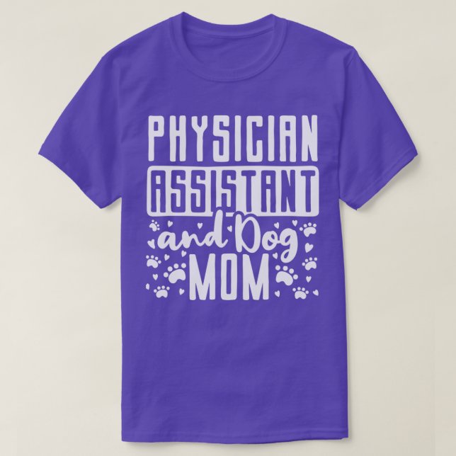 Arzt Assistenzärztin PA Hund Mama Mama 1 T-Shirt (Design vorne)