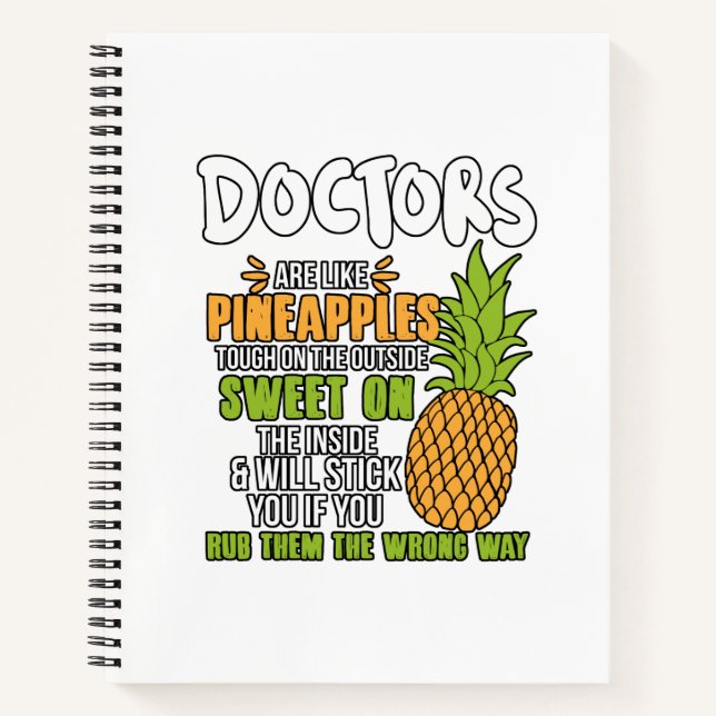 Ärzte sind wie Ananas. Notizbuch (Vorderseite)