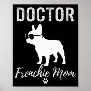 Ärztin Frenchie Mutter Shirt Lustiger Hunde Liebha Poster