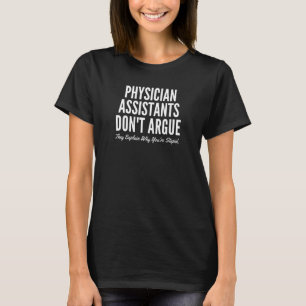 Ärztliche Assistenten argumentieren nicht, warum i T-Shirt