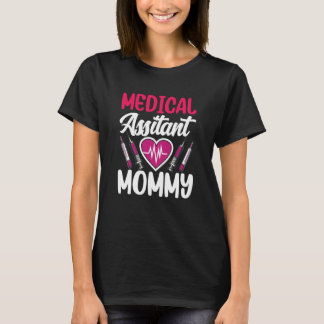 Ärztliche Assistentin Mommy Nursing Nurse Assistan T-Shirt