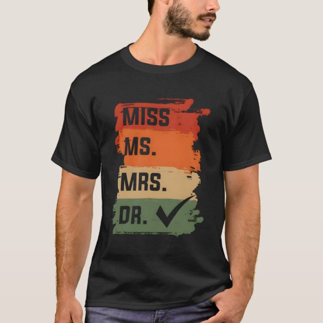 Ärztliche Medizin Doc Frau Dr. Medical Doct T-Shirt (Vorderseite)