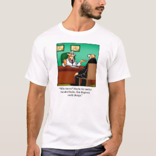 Ärztlicher/medizinischer Spaß Tee Shirt Geschenk