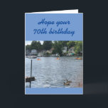 AS BEAUTIFUL AS A DAY AT THE LAKE **70th**BIRTHDAY Karte<br><div class="desc">IF IT IS TIME TO SAY HAPPY 70th BIRTHDAY*** TO A FRIEND OR FAMILY MEMBER AND THEY MAY LOVE THE LAKE OR LIVE AT THE LAKE.THIS CARD IS JUST FOR HIM OR HER FOR SURE. AND IF YOU WISH CHANGE THE VERSE FOR SURE:) THANKS FOR STOPPING BY 1 OF MY...</div>