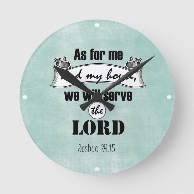 As for Me and My House Bible Verse Runde Wanduhr (Vorderseite)